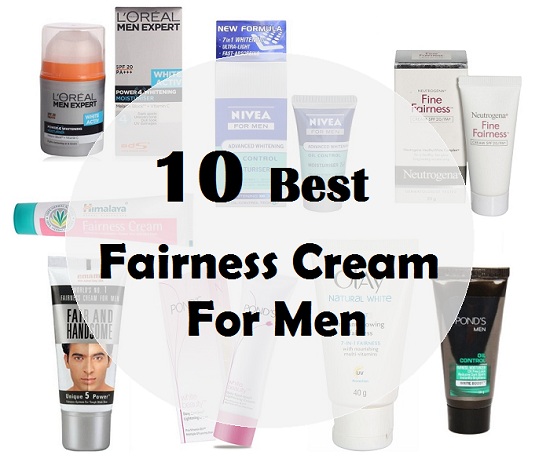 10 Top Best Fairness Cream for Men In India