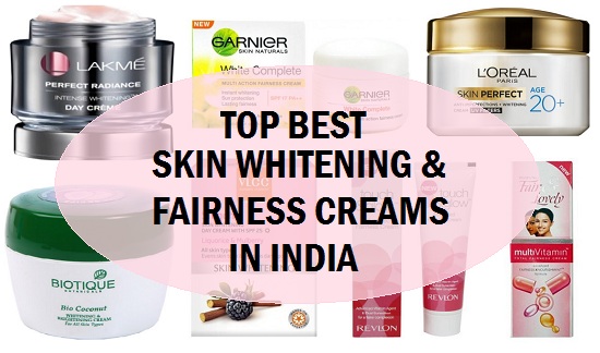 11 Top Best Skin Whitening Creams, Fairness Creams in India
