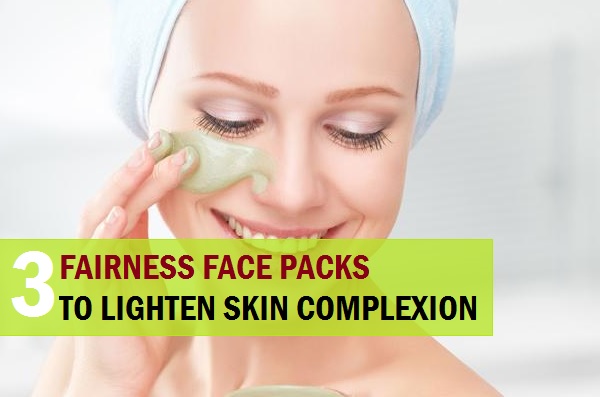 3 Fairness Face Pack to lighten skin complexion with in days
