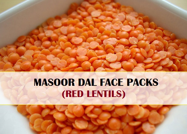 masoor dal face packs homemade for hair removal and skin glow