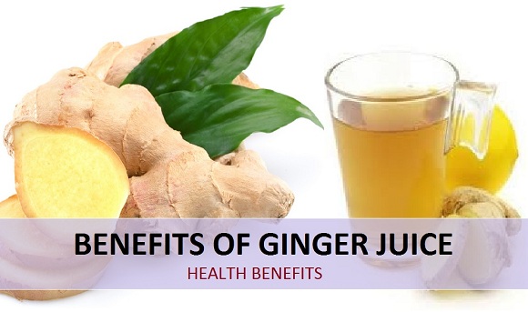 Health Benefits of Ginger Juice and Ginger