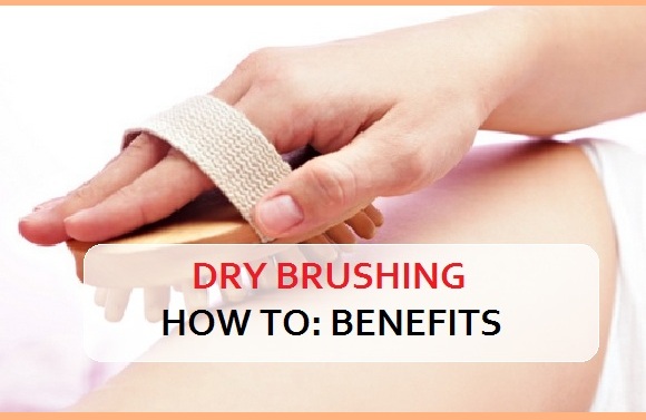 dry brushing benefits and how to