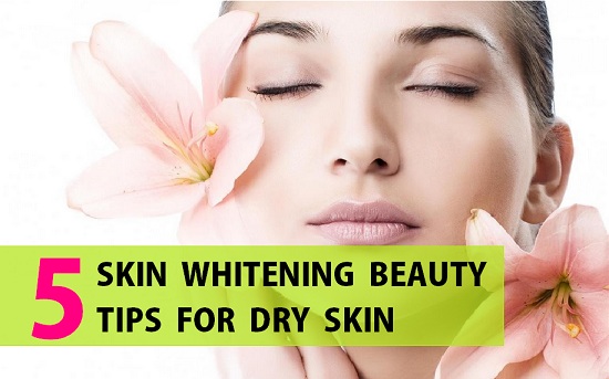 Skin Whitening for Dry Skin