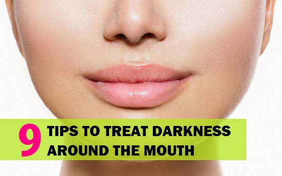 Home Remedies for Darkness around Mouth and Lips