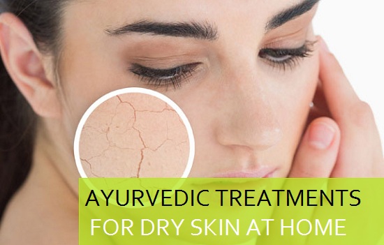 Ayurvedic treatments for dry skin
