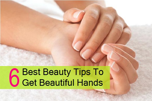 Best Beauty Tips to Get Beautiful Hands