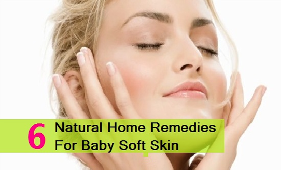 Best Natural Home Remedies for Baby Soft Skin
