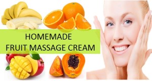 Homemade Fruit Massage Cream for Glowing Skin
