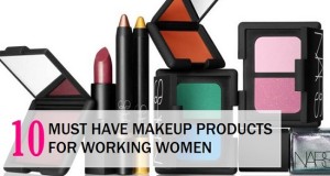 Makeup products for working women should have in their hand bag