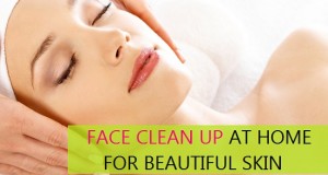 how to do face clean up at home for beautiful skin