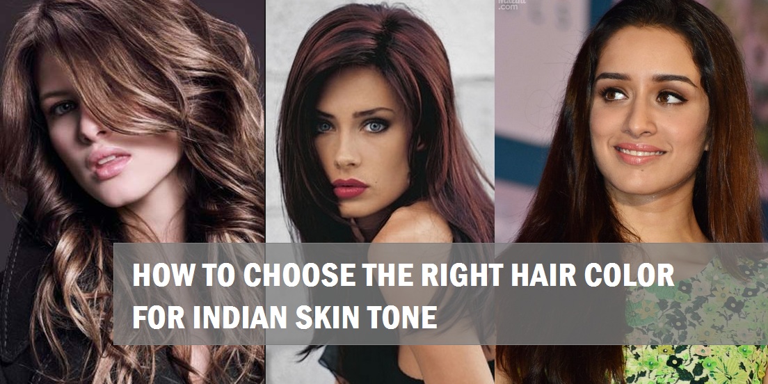 How to choose the right hair color for Indian Skin Tones
