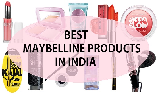 best maybelline products in india