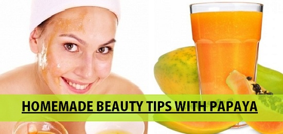 Homemade Beauty Tips with Papaya, Papaya for Skin, Hair and Body