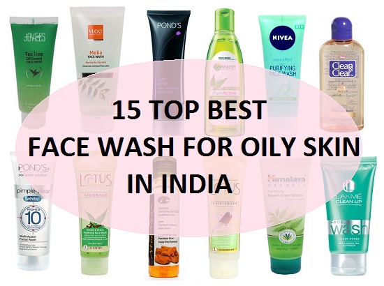 15 Best Top Face Wash for Oily skin Combination Acne Prone Skin in India