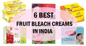 Fruit Bleach creams in india