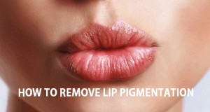 10 Beauty tips to Remove Lip Pigmentation at home fast