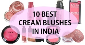best cream blushes in india