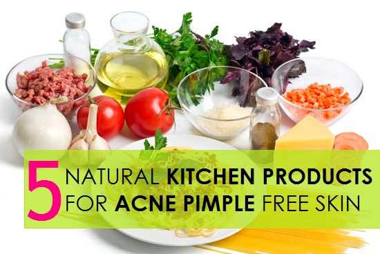 5 Natural Kitchen Products for Acne Pimple Free Skin
