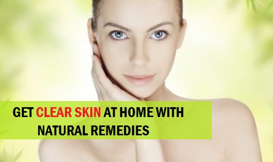 How to get clear face faster at home naturally