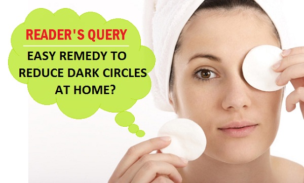 Here is a quick beauty tips to treat dark circles.