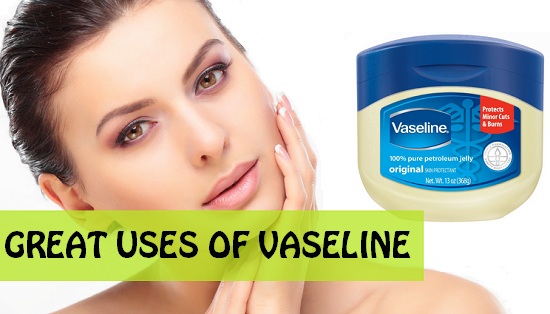 great beauty uses of vaseline