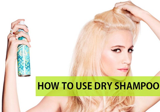 How to use Dry shampoo and Benefits for oily scalp and hair