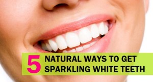 5 Effective Ways to get Sparkling teeth