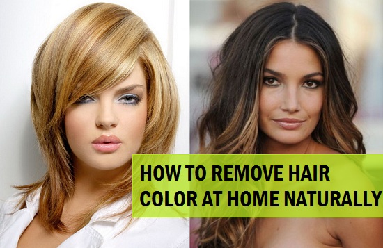 How To Remove Hair Colour Naturally At Home