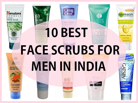 10 best face scrubs for men in india