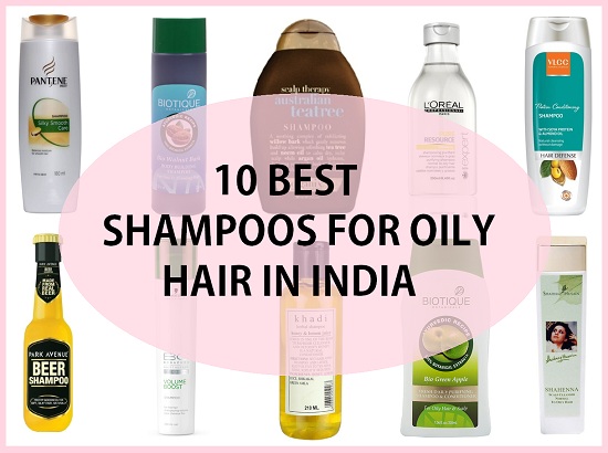 Top 10 Best Shampoos for Oily Hair in India (2022) For Sticky Greasy Hair