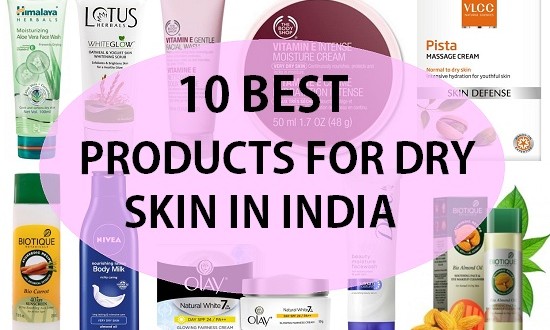 Top 10 Best Skin Care Products For Dry Skin In India (2022)