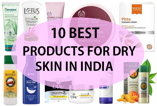 10 Best Products for Dry skin In India with Price