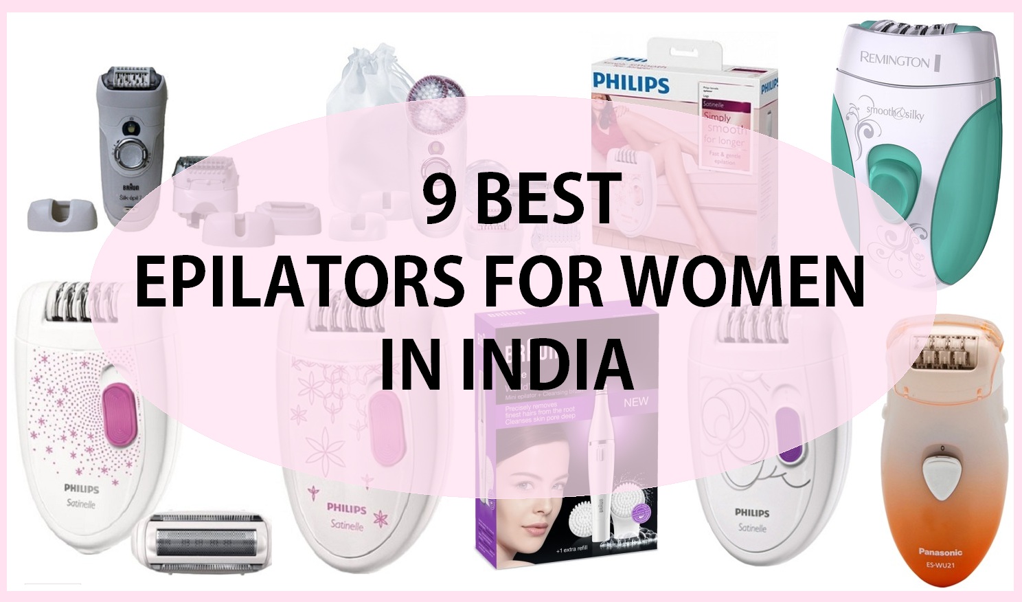 9 Best Epilators for Women in India