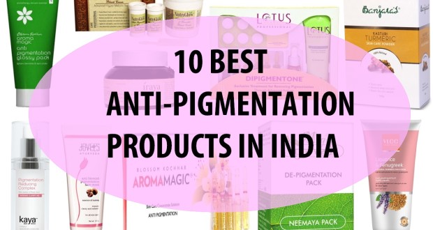 10 Best Anti Pigmentation Products in India: 2021 Prices and Reviews