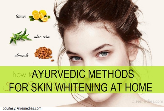 ayurvedic methods for skin whitehing at home