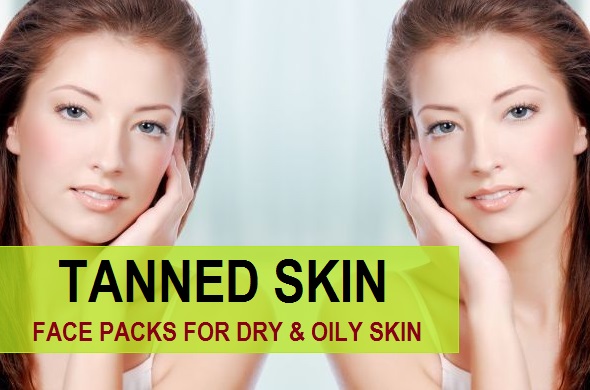 face packs for tanned skin for oily and dry skin