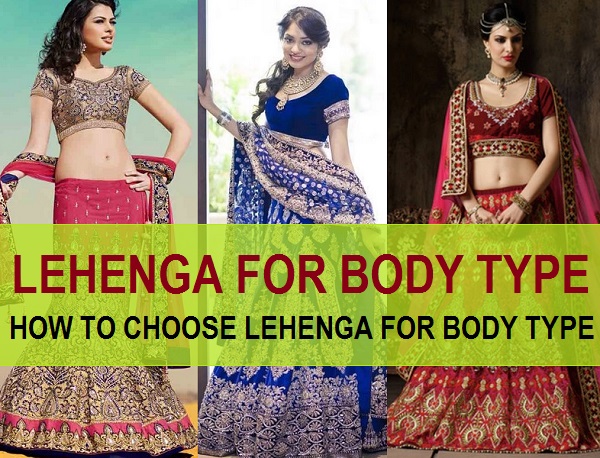 How To Choose Lehenga To Suit Your Body Type