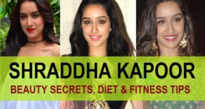 Shraddha Kapoor Beauty Secrets, Diet and Fitness Tips