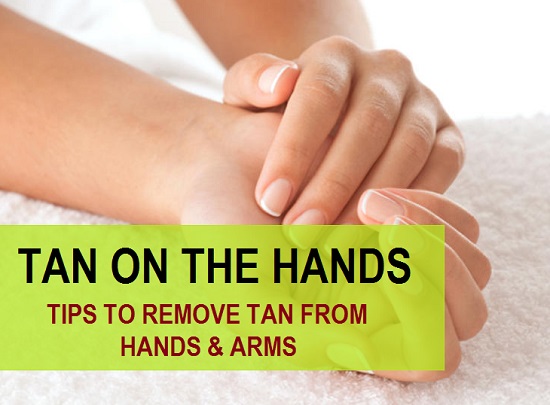 how to remove tan on hands and arms