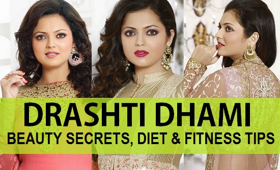 Drashti Dhami Beauty secrets, Diet and Fitness tips 1