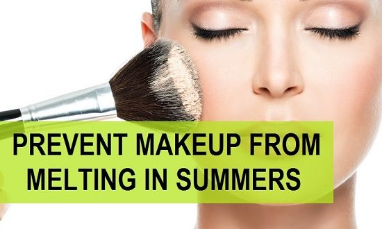 How To Prevent Makeup From Melting In Summers