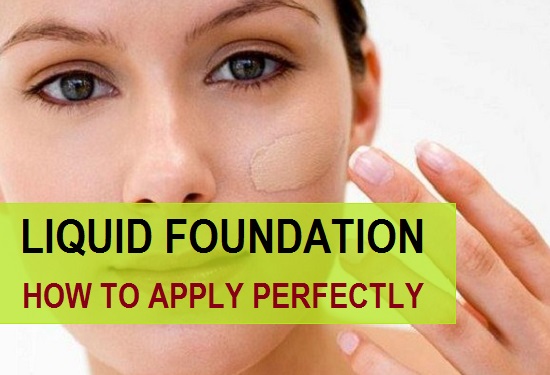 how to apply liquid foundation perfectly