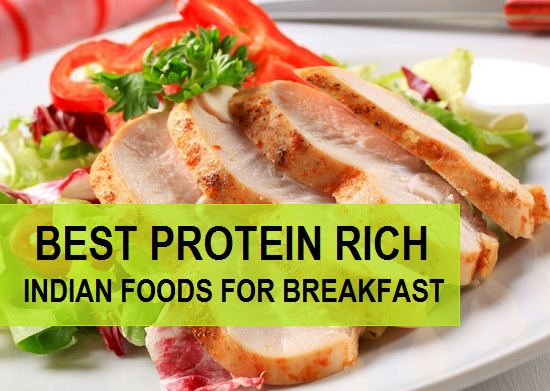 Best Protein Rich Indian Foods for Breakfast 