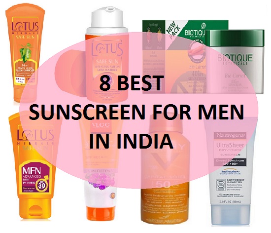  8 BEST SUNSCREEN FOR MEN IN INDIA