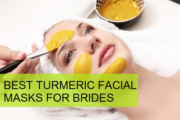 best turmeric face masks for beautiful brides
