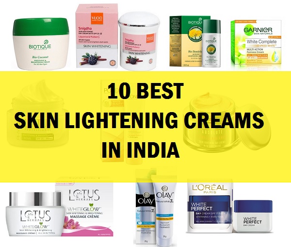 best skin lightening creams fairness creams in india