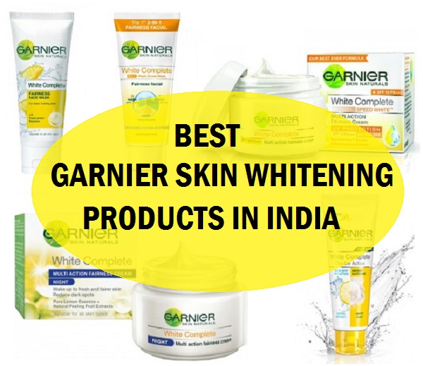 5 Best Garnier Skin Whitening Products in India