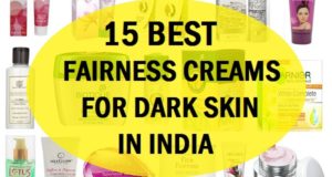 best fairness creams for dark skin in India