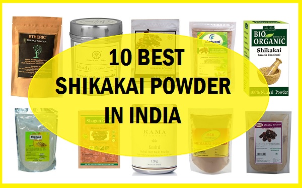 10 Best Shikakai Powder Brands In India For Hair Care And Hair Cleansing