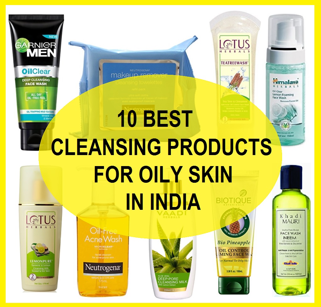 Top 10 Best Cleansing Products for Oily Skin In India: (2021)